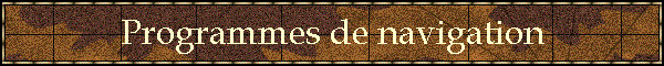 Programmes de navigation