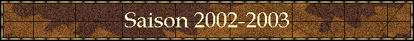 Saison 2002-2003
