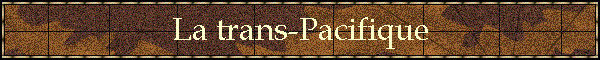 La trans-Pacifique